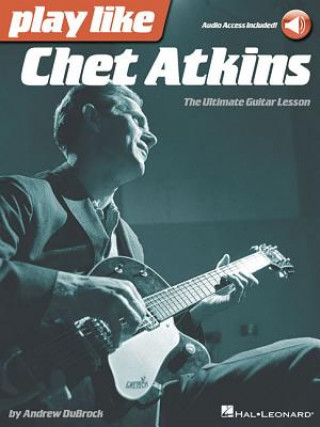 Βιβλίο Play like Chet Atkins Andrew DuBrock