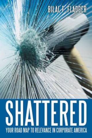 Книга Shattered BILAL F. FLADGER