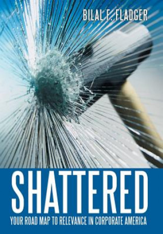 Книга Shattered BILAL F. FLADGER