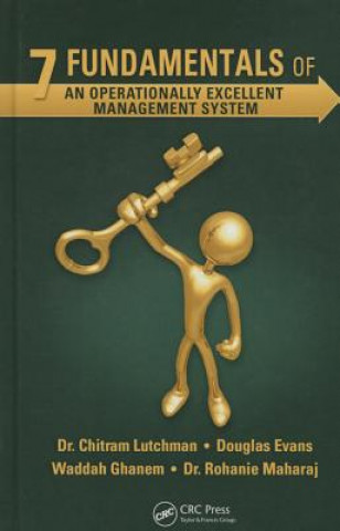 Könyv 7 Fundamentals of an Operationally Excellent Management System Chitram Lutchman