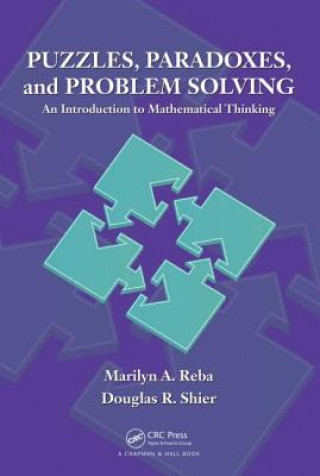 Knjiga Puzzles, Paradoxes, and Problem Solving Marilyn A. Reba