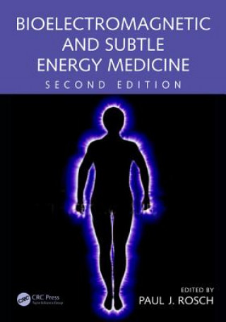 Книга Bioelectromagnetic and Subtle Energy Medicine 