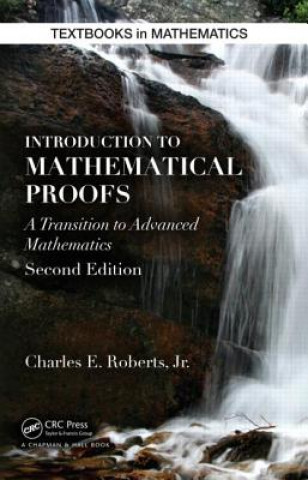 Könyv Introduction to Mathematical Proofs Charles Roberts