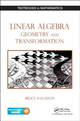 Carte Linear Algebra, Geometry and Transformation Bruce Solomon