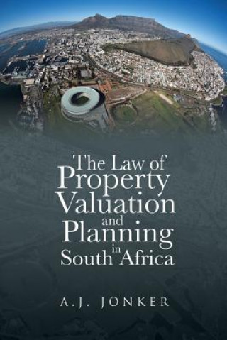 Könyv Law of Property Valuation and Planning in South Africa A J Jonker