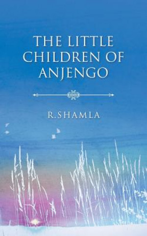 Carte Little Children of Anjengo R Shamla