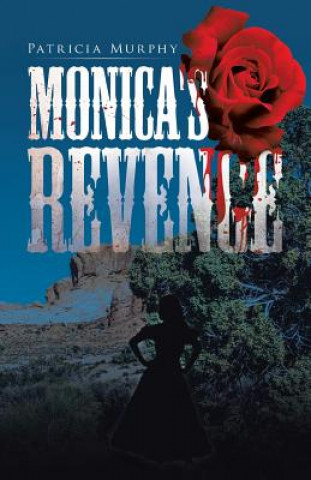 Könyv Monica's Revenge Patricia Murphy