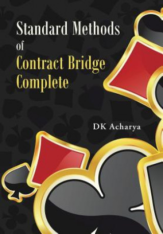 Книга Standard Methods of Contract Bridge Complete Dk Acharya