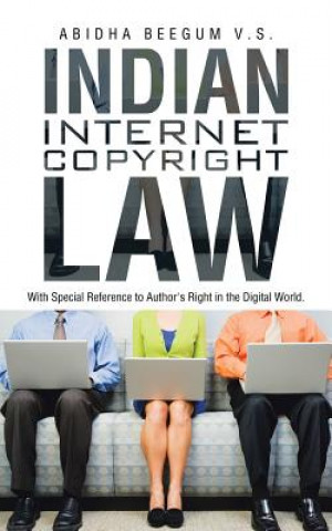 Kniha Indian Internet Copyright Law Abidha Beegum V S