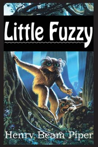 Könyv Little Fuzzy Henry Beam Piper