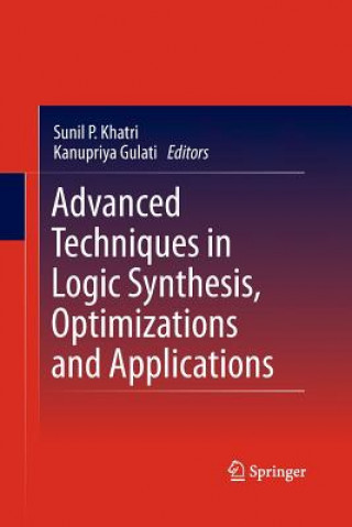 Carte Advanced Techniques in Logic Synthesis, Optimizations and Applications Kanupriya Gulati