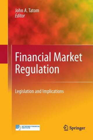 Könyv Financial Market Regulation John A. Tatom