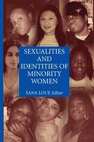 Könyv Sexualities and Identities of Minority Women Sana Loue