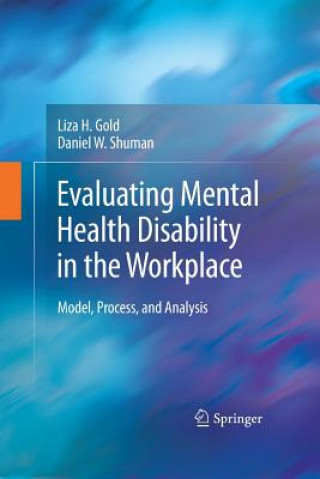 Книга Evaluating Mental Health Disability in the Workplace Daniel W Shuman