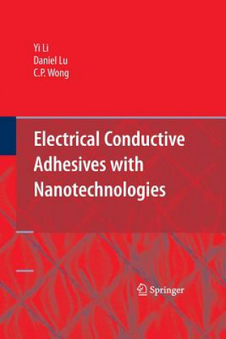 Book Electrical Conductive Adhesives with Nanotechnologies C P Wong