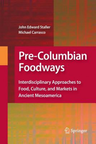 Kniha Pre-Columbian Foodways Michael Carrasco