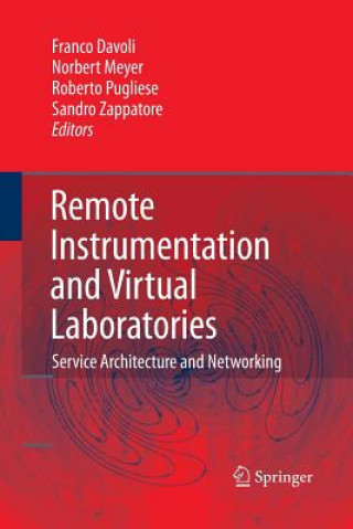 Kniha Remote Instrumentation and Virtual Laboratories Franco Davoli