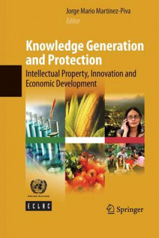 Kniha Knowledge Generation and Protection Jorge Mario Martínez-Piva