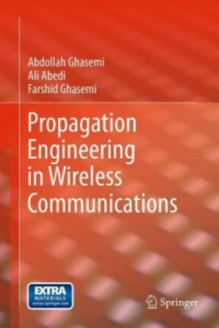 Book Propagation Engineering in Wireless Communications Farshid Ghasemi