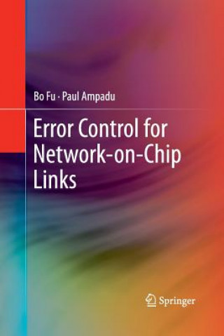 Kniha Error Control for Network-on-Chip Links Paul Ampadu