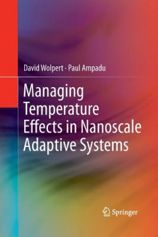Könyv Managing Temperature Effects in Nanoscale Adaptive Systems Paul Ampadu