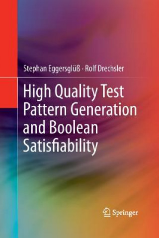 Carte High Quality Test Pattern Generation and Boolean Satisfiability Rolf Drechsler