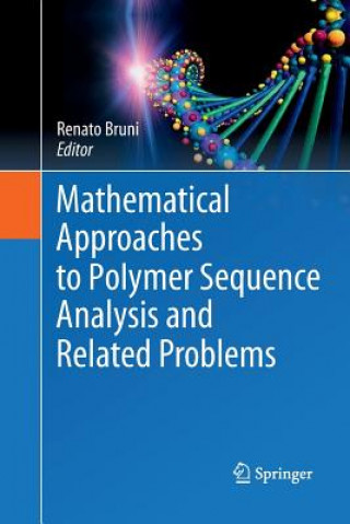 Book Mathematical Approaches to Polymer Sequence Analysis and Related Problems Renato Bruni