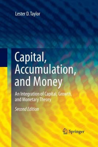 Kniha Capital, Accumulation, and Money Lester D Taylor