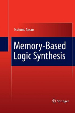 Kniha Memory-Based Logic Synthesis Tsutomu Sasao