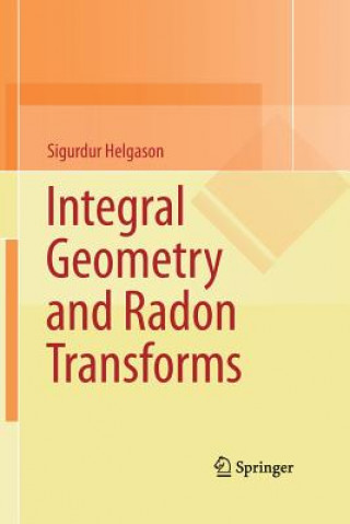 Книга Integral Geometry and Radon Transforms Sigurdur Helgason
