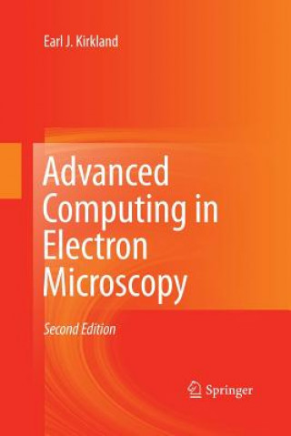Carte Advanced Computing in Electron Microscopy Earl J. Kirkland