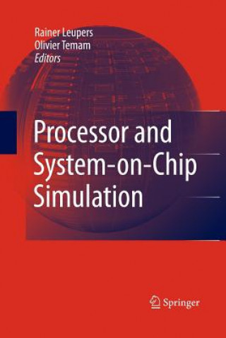 Könyv Processor and System-on-Chip Simulation RAINER LEUPERS