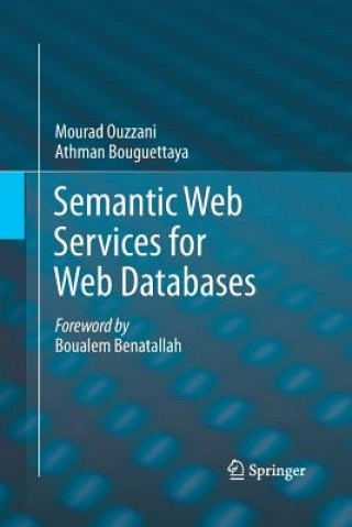 Kniha Semantic Web Services for Web Databases Athman Bouguettaya