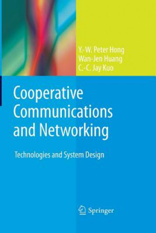 Carte Cooperative Communications and Networking Y. W. Peter Hong
