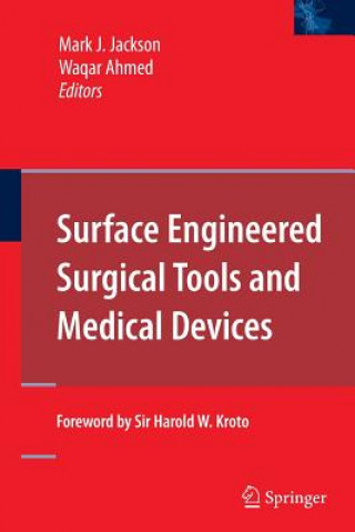 Книга Surface Engineered Surgical Tools and Medical Devices Waqar Ahmed