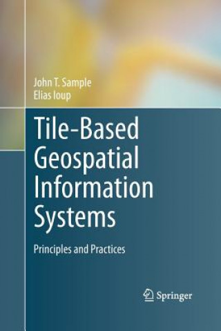 Könyv Tile-Based Geospatial Information Systems John T. Sample