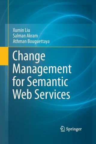 Könyv Change Management for Semantic Web Services Athman Bouguettaya