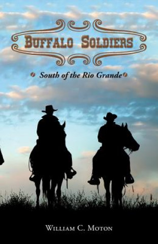 Книга Buffalo Soldiers William C Moton