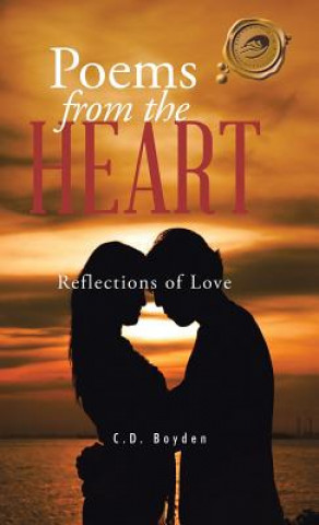 Könyv Poems from the Heart C. D. Boyden