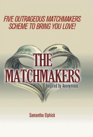 Knjiga Matchmakers SAMANTHA ELPHICK