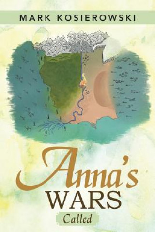 Книга Anna's Wars Mark Kosierowski