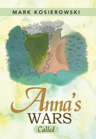 Kniha Anna's Wars Mark Kosierowski