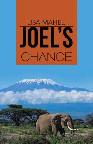 Könyv Joel's Chance Lisa Maheu