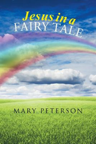 Buch Jesus in a Fairy Tale Mary Peterson