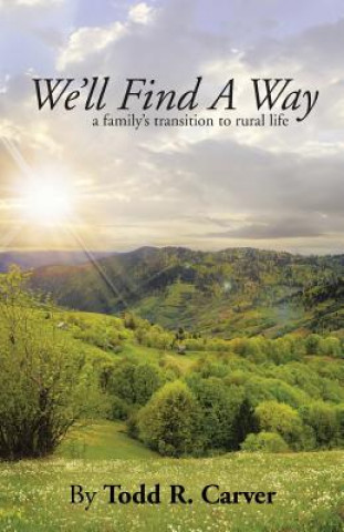 Książka We'll Find a Way Todd R Carver