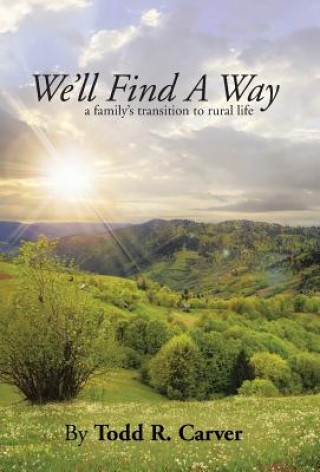 Buch We'll Find a Way Todd R Carver