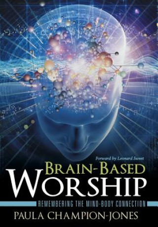 Carte Brain-Based Worship Paula Champion-Jones