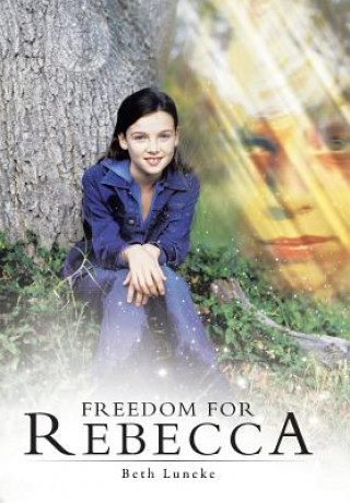 Kniha Freedom for Rebecca Beth Luneke