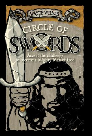 Book Circle of Swords Wayde Wilson