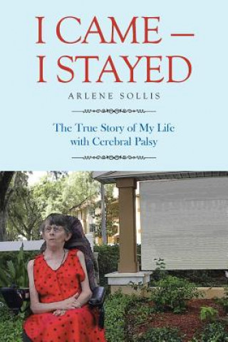 Könyv I Came-I Stayed ARLENE SOLLIS